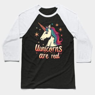 unicorns are real Baseball T-Shirt